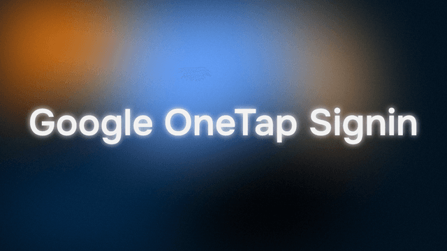 Implementing Google One Tap Authentication 